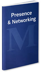 Presence and Networking Presence and networking